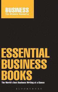 bokomslag Essential Business Books: The world's best business writing at a glance