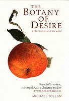 Michael Pollan - Botany of Desire, Häftad