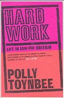 bokomslag Hard Work: Life in Low-pay Britain