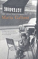 bokomslag The Selected Stories of Mavis Gallant