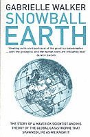 Gabrielle Walker - Snowball Earth, Häftad
