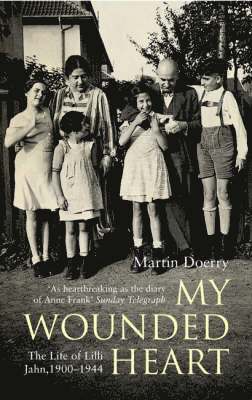 Martin Doerry - My Wounded Heart, Häftad