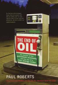 bokomslag The End of Oil