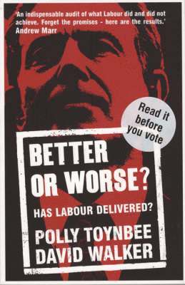 Polly Toynbee, David Walker - Better or Worse?, Häftad