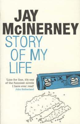 Jay McInerney - Story of My Life, Häftad