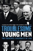 Troublesome Young Men 1