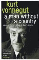 Kurt Vonnegut - Man without a Country, Häftad