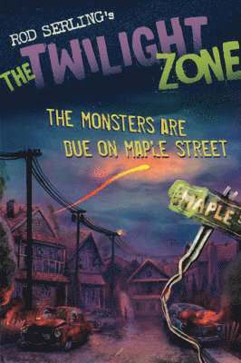 Monsters are Due on Maple Street