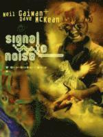 Neil Gaiman - Signal to Noise, Häftad