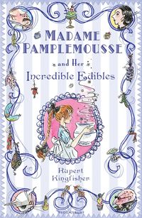 bokomslag Madame Pamplemousse and Her Incredible Edibles