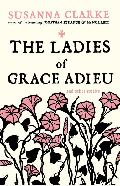 Susanna Clarke - Ladies of Grace Adieu, Häftad