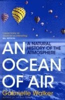 Gabrielle Walker - Ocean of Air, Häftad