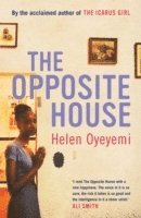 Helen Oyeyemi - Opposite House, Häftad