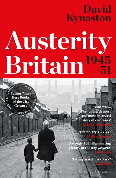 David Kynaston - Austerity Britain, 1945-1951, Häftad