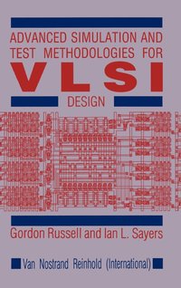 bokomslag Advanced Simulation and Test Methodologies for VLSI Design