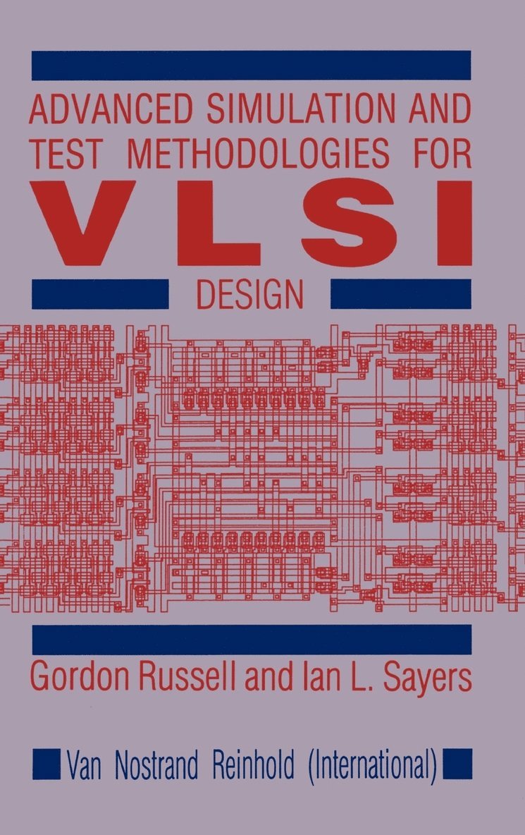 Advanced Simulation and Test Methodologies for VLSI Design 1