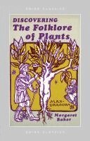 Margaret Baker - Discovering The Folklore of Plants, Häftad