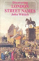 John Wittich - Discovering London Street Names, Häftad
