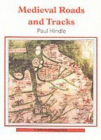 Paul Hindle - Medieval Roads and Tracks, Häftad