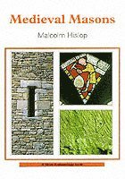 Malcolm Hislop - Medieval Masons, Häftad