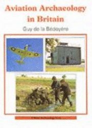 Aviation Archaeology In Britain 1