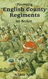 bokomslag English County Regiments