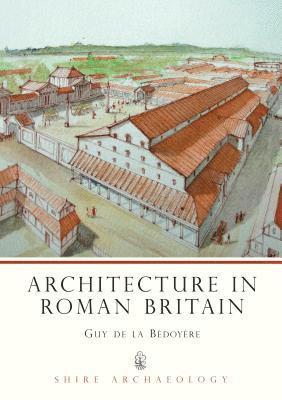bokomslag Architecture in Roman Britain