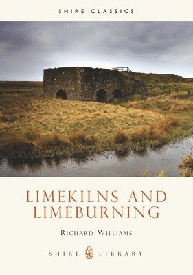 bokomslag Limekilns and Limeburning