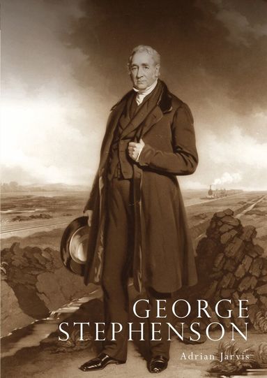 Adrian Jarvis - George Stephenson, Häftad