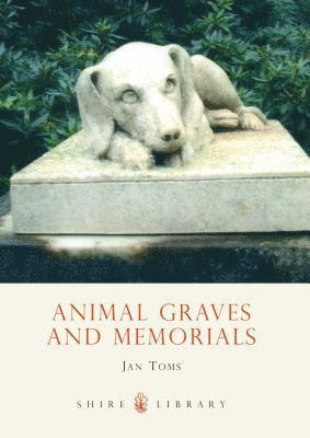 bokomslag Animal Graves and Memorials