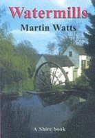 Martin Watts - Watermills, Häftad