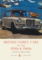 Anthony Pritchard - British Family Cars of the 1950s and ‘60s, Häftad