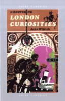 John Wittich - Discovering London Curiosities, Häftad