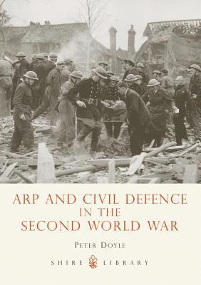 Peter Doyle - ARP and Civil Defence in the Second World War, Häftad