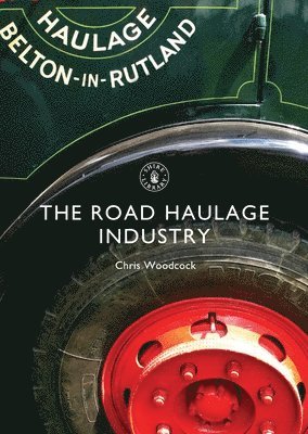 Chris Woodcock - Road Haulage Industry, Häftad