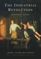Jonathan Downs - Industrial Revolution, Häftad