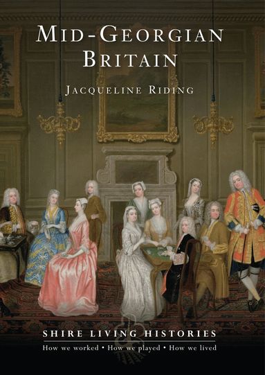 Jacqueline Riding - Mid-Georgian Britain, Häftad