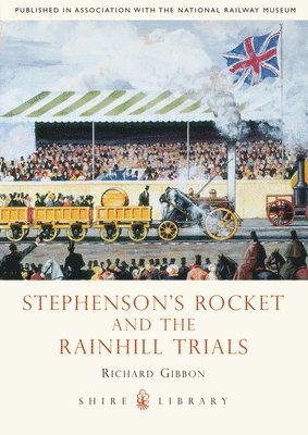 bokomslag Stephenson's Rocket and the Rainhill Trials