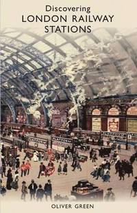 bokomslag Discovering London Railway Stations