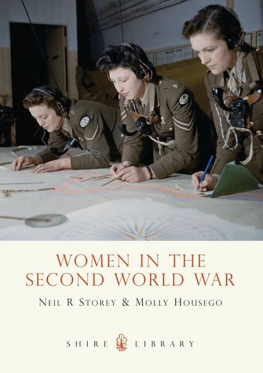 Neil R. Storey, Molly Housego - Women in the Second World War, Häftad
