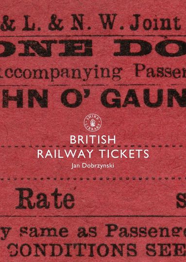 Jan Dobrzynski - British Railway Tickets, Häftad