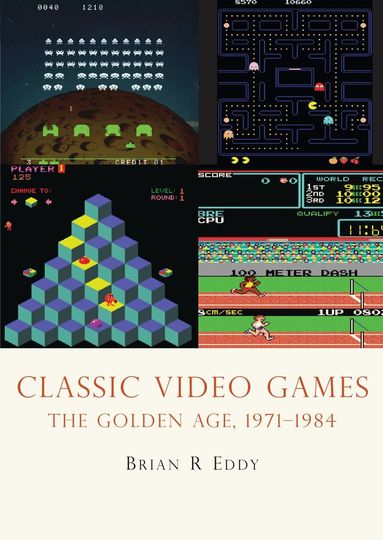 Brian R. Eddy - Classic Video Games, Häftad