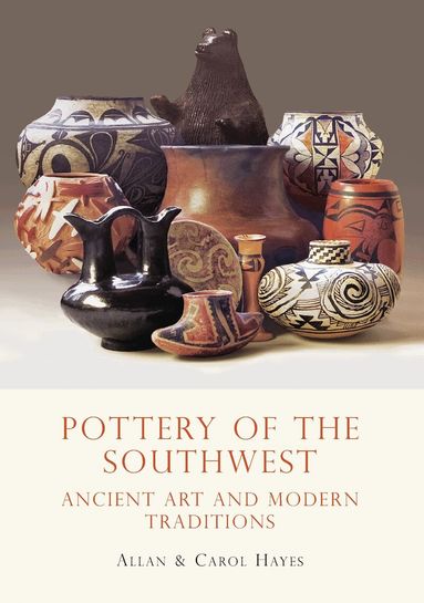 Carol Hayes, Allan Hayes - Pottery of the Southwest, Häftad