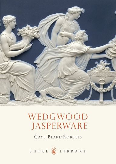 Gaye Blake-Roberts - Wedgwood Jasperware, Häftad