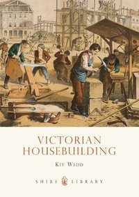 bokomslag Victorian Housebuilding