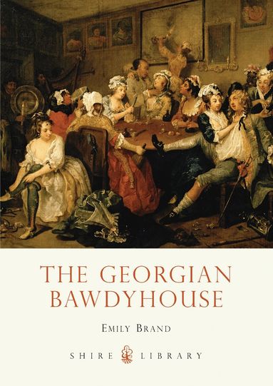 Emily Brand - Georgian Bawdyhouse, Häftad