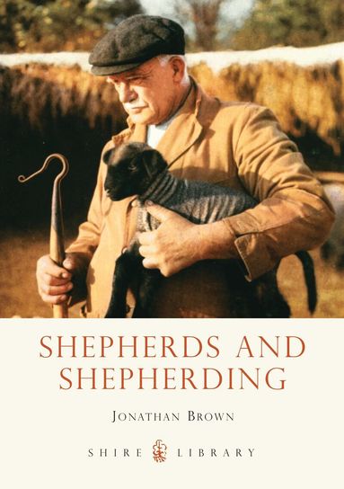 Jonathan Brown - Shepherds and Shepherding, Häftad