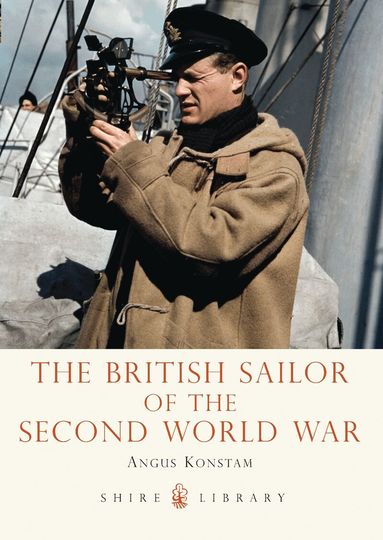 Angus Konstam - British Sailor of the Second World War, Häftad