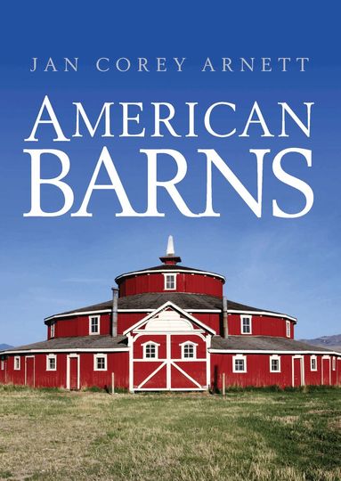 Jan Corey Arnett - American Barns, Häftad