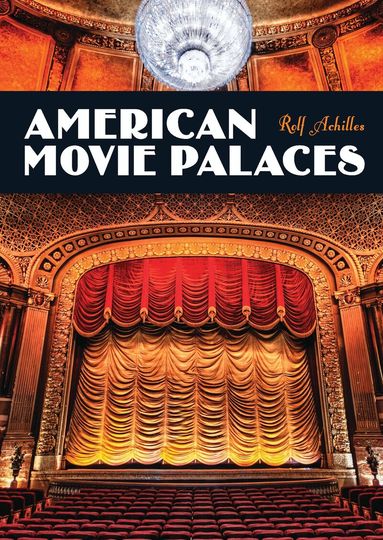 Rolf Achilles - American Movie Palaces, Häftad